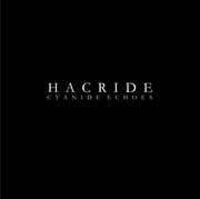 Hacride : Cyanide Echoes